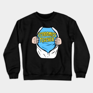 Economics Teacher Superhero Economist Crewneck Sweatshirt